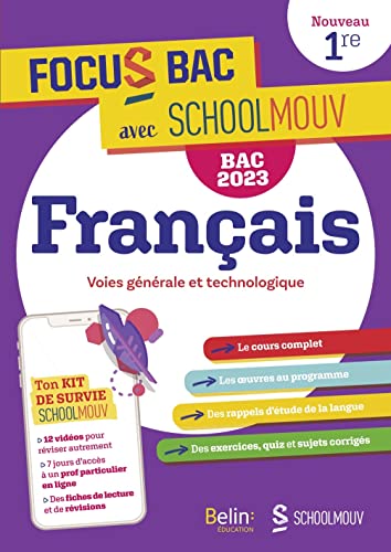 FOCUS BAC Français Première - Nouvelle édition 2023: Décroche ton Bac avec SchoolMouv ! von BELIN EDUCATION
